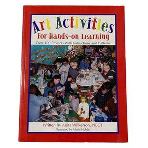 Art Activities for Hands On Learning Paperback Anita Wilkerson Homeschool 2000s